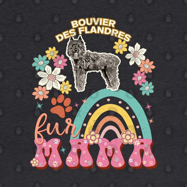 Bouvier des Flandres Fur Mama, Bouvier des Flandres For Dog Mom, Dog Mother, Dog Mama And Dog Owners by StudioElla